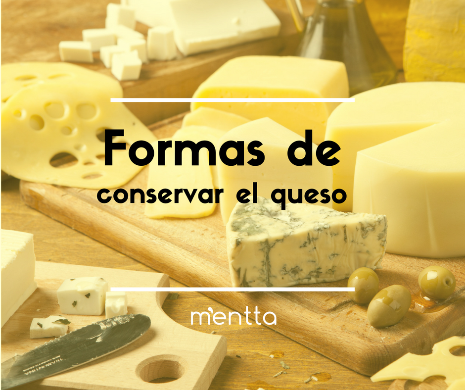 ¡Es Hora de Que Sepas Cómo Conservar el Queso!