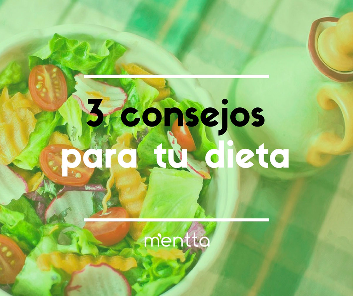 ¡3 Consejos Para Hacer Dieta Y Que Sea Un Éxito! | mentta